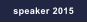 speaker 2015