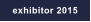 exhibitor 2015